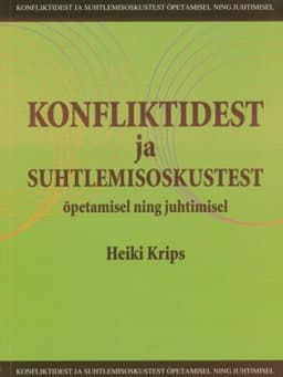 Konfliktidest ja suhtlemisoskustest õpetamisel ning juhtimisel