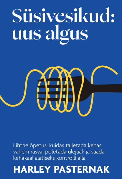 Süsivesikud: uus algus