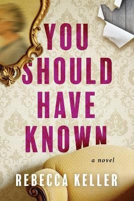 You Should Have Known: A Novel