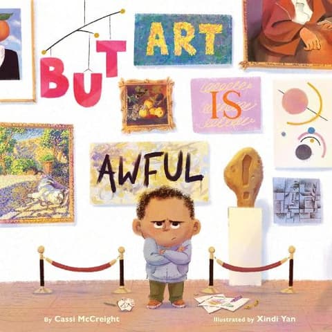 But Art Is Awful!: A Picture Book