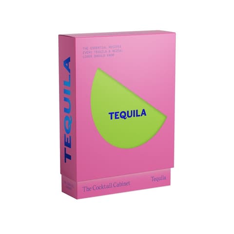The Cocktail Cabinet: Tequila The essential drinks every tequila & mezcal lover should know