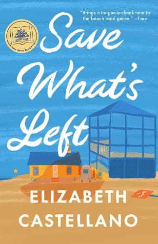 Save What´s Left: A Novel (Good Morning America Book Club)
