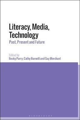 Literacy, Media, Technology: Past, Present and Future
