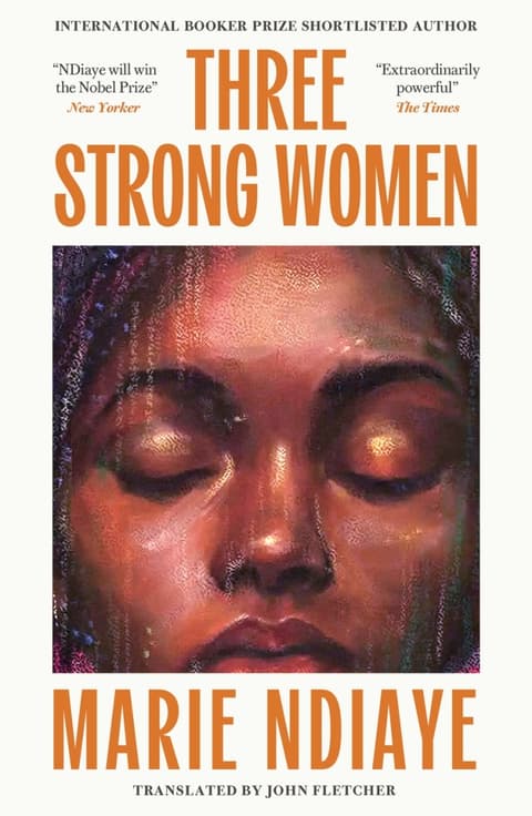 Three Strong Women: Shortlisted for the International Booker Prize
