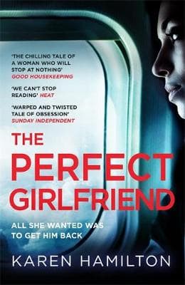 The Perfect Girlfriend: The gripping and twisted Sunday Times Top Ten Bestseller that everyone´s talking about!