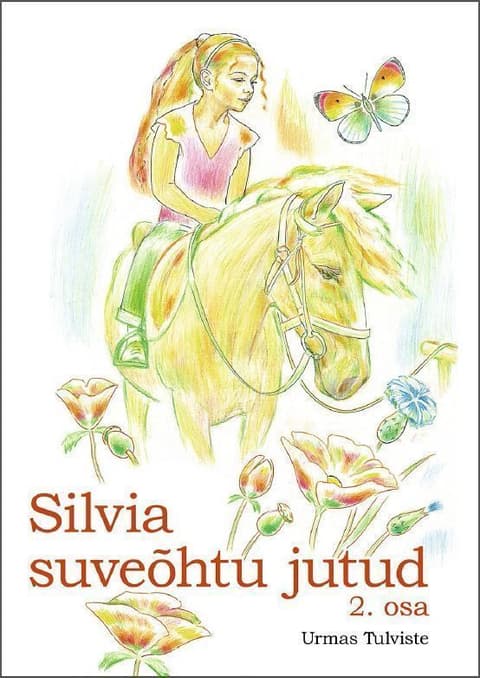 Silvia suveõhtu jutud 2. osa