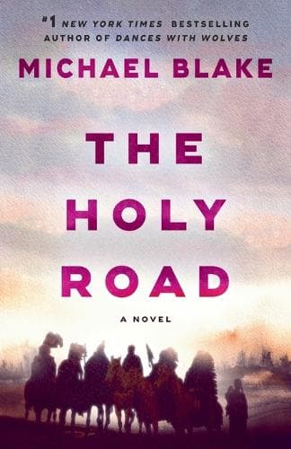 The Holy Road: A Novel