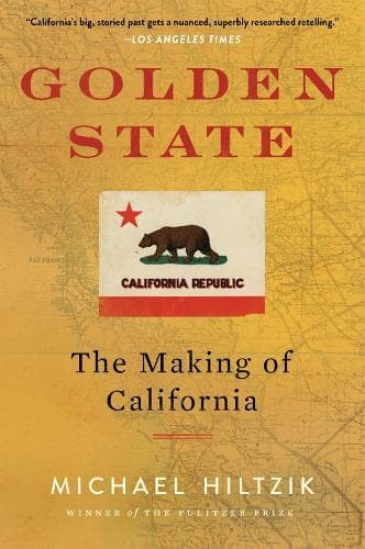 Golden State: The Making of California