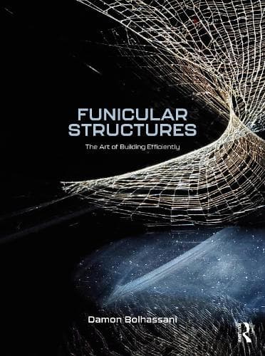 Funicular Structures: The Art of Building Efficiently