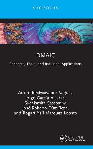 DMAIC: Concepts, Tools, and Industrial Applications