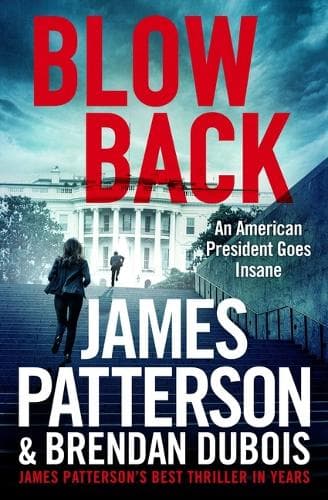 Blowback: James Patterson´s Best Thriller in Years