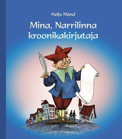 Mina, Narrilinna kroonikakirjutaja