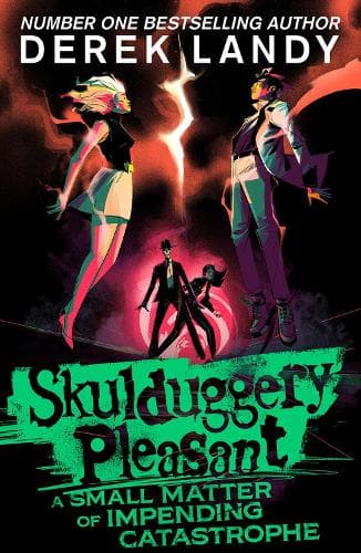 Skulduggery Pleasant – A Small Matter of Impending Catastrophe