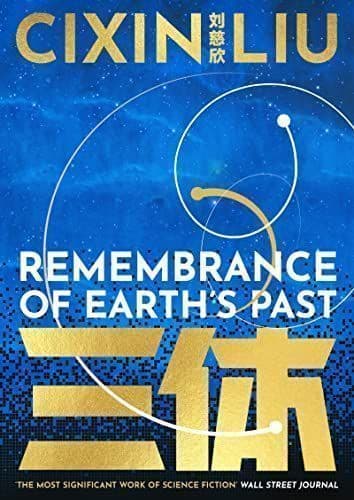 The Three-Body Problem Trilogy: Remembrance of Earth's Past