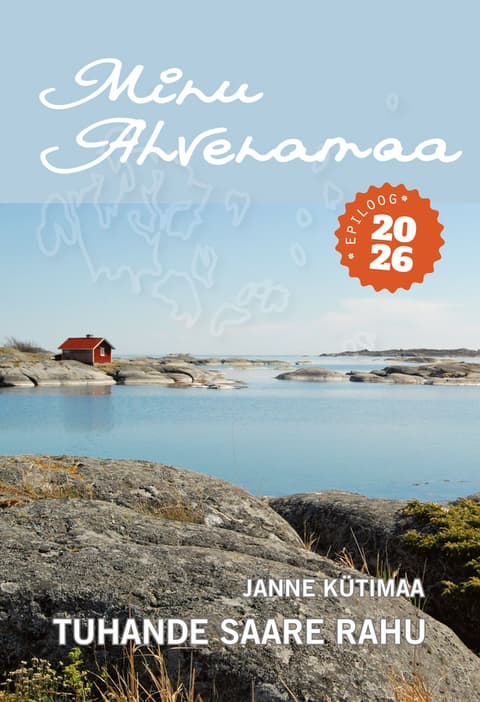Minu Ahvenamaa. Epiloog 2026