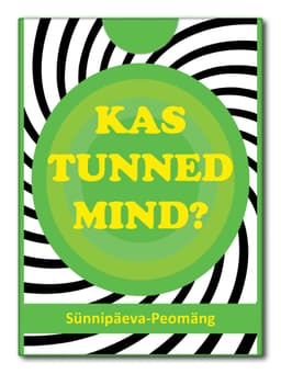Sünnipäeva-Peomäng KAS TUNNED MIND?