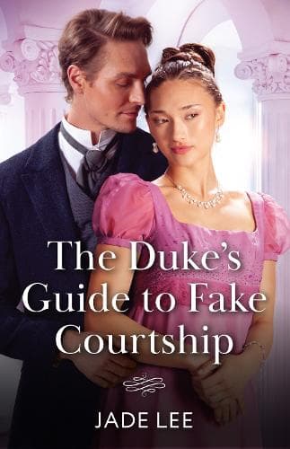The Duke's Guide To Fake Courtship (Daring Debutantes, Book 1) (Mills & Boon Historical)