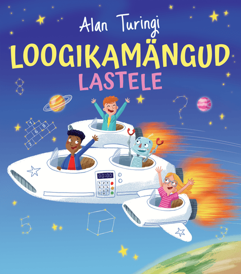 Alan Turingi loogikamängud lastele. Tööraamat