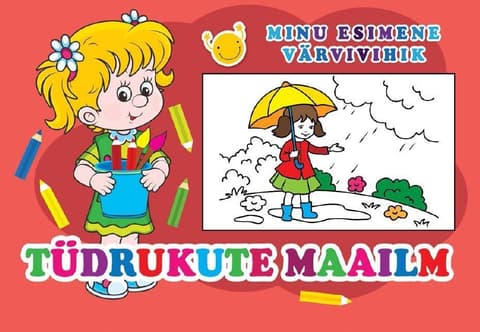 Tüdrukute maailm. Minu esimene värvivihik