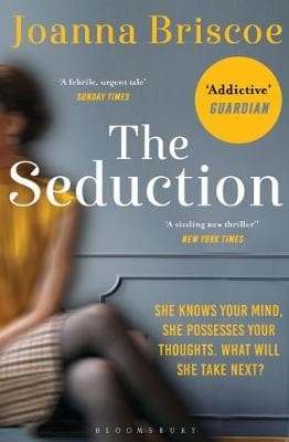 The Seduction: An addictive new story of desire and obsession