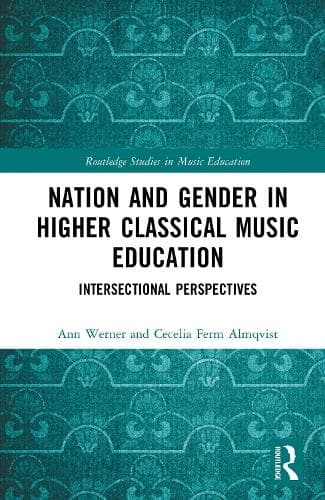 Nation and Gender in Higher Classical Music Education: Intersectional Perspectives