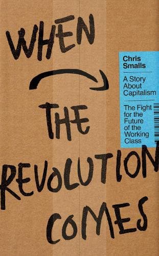 When the Revolution Comes: A Story About Capitalism