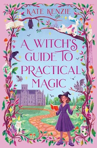 A Witch’s Guide to Practical Magic (Cackleshore Academy, Book 1)