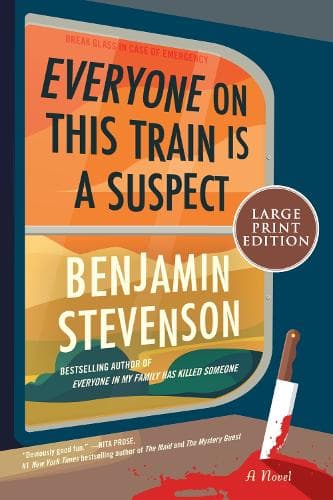 Everyone on This Train Is a Suspect (Large Print)