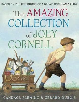 Amazing Collection of Joey Cornell: Based on the Childhood of a Great American Artist