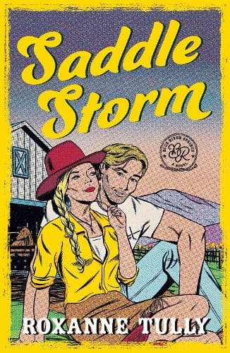 Saddle Storm: A must-read spicy, small-town cowboy romance!