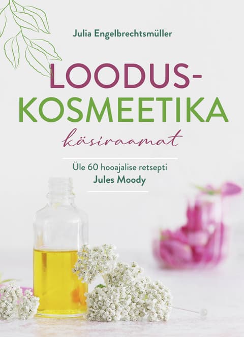 Looduskosmeetika käsiraamat