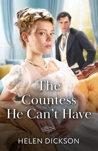The Countess He Can't Have (Mills & Boon Historical)