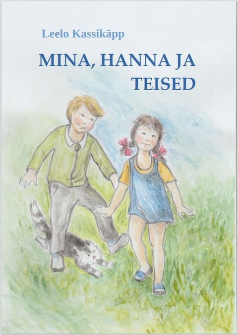 Mina, Hanna ja teised