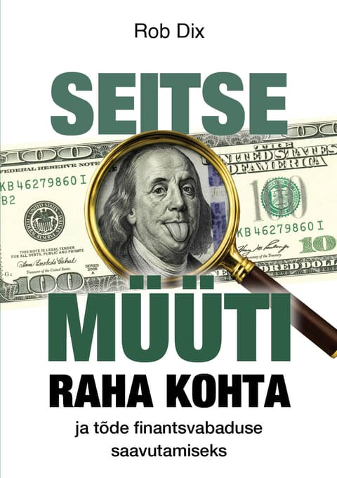 Seitse müüti raha kohta ja tõde finantsvabaduse saavutamiseks