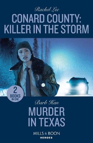 Conard County: Killer In The Storm / Murder In Texas: Conard County: Killer in the Storm (Conard County: The Next Generation) / Murder in Texas (The Cowboys of Cider Creek) (Mills & Boon Heroes)