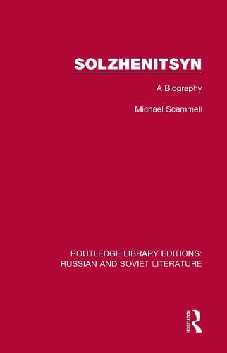 Solzhenitsyn: A Biography