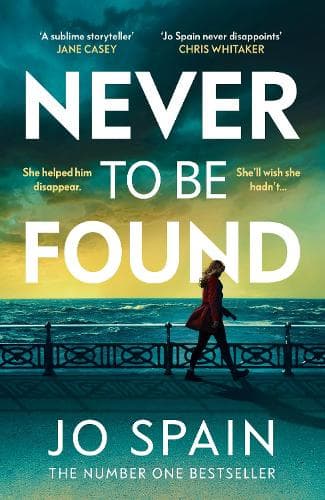 Never To Be Found: The stunning new thriller from the no.1 bestseller
