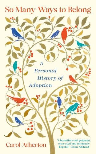 So Many Ways to Belong: A Personal History of Adoption