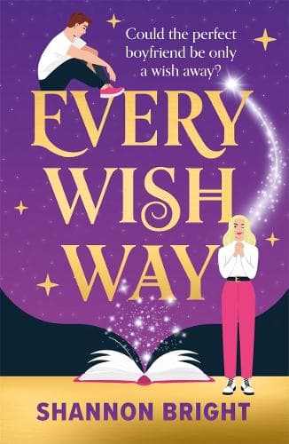 Every Wish Way: a BRAND NEW magical romantic comedy to curl up with this festive holiday