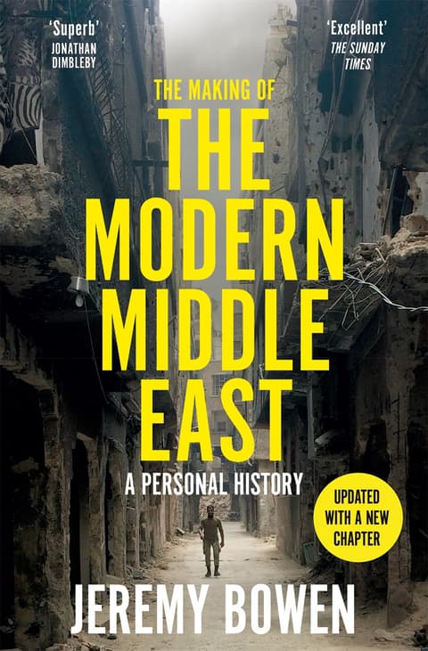 The Making of the Modern Middle East a Personal History
