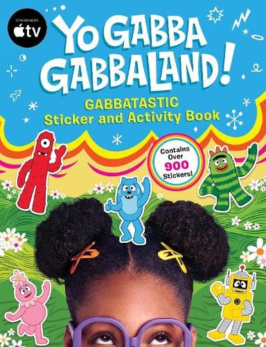 Yo Gabba GabbaLand!: Gabbatastic Sticker and Activity Book