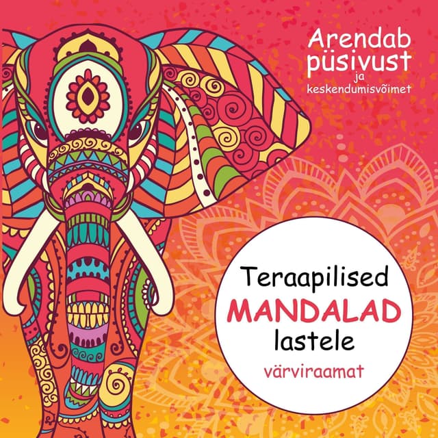Teraapilised mandalad lastele. Värviraamat