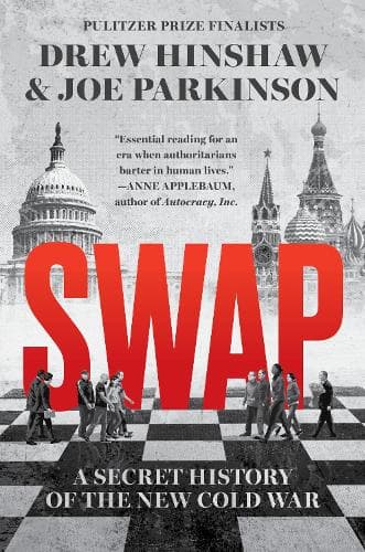 Swap: A Secret History of the New Cold War