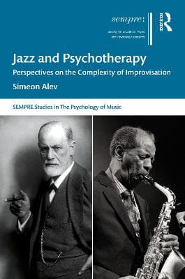 Jazz and Psychotherapy: Perspectives on the Complexity of Improvisation