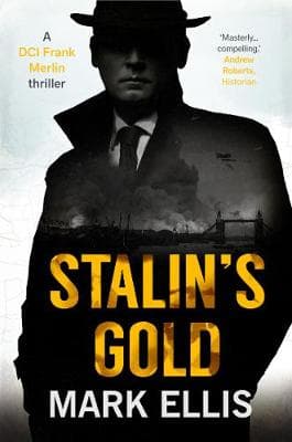 Stalin's Gold: A DCI Frank Merlin Novel