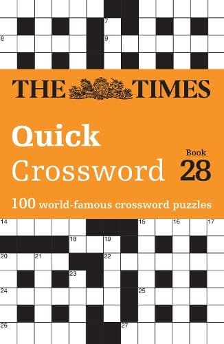The Times Quick Crossword Book 28: 100 General Knowledge Puzzles (The Times Crosswords)
