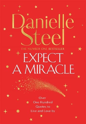 Expect a Miracle: A Beautiful Gift Book Full of Inspirational Quotes to Live and Love By