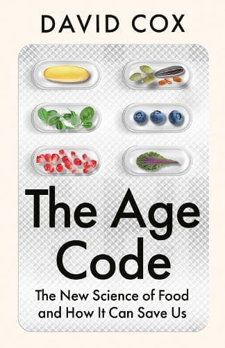The Age Code: The New Science of Food and How It Can Save Us