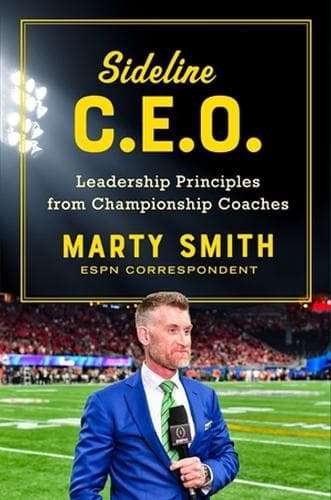 Sideline CEO: Leadership Principles from Championship Coaches