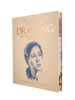 The Complete Guide to Drawing: Essential Skills for Every Artist